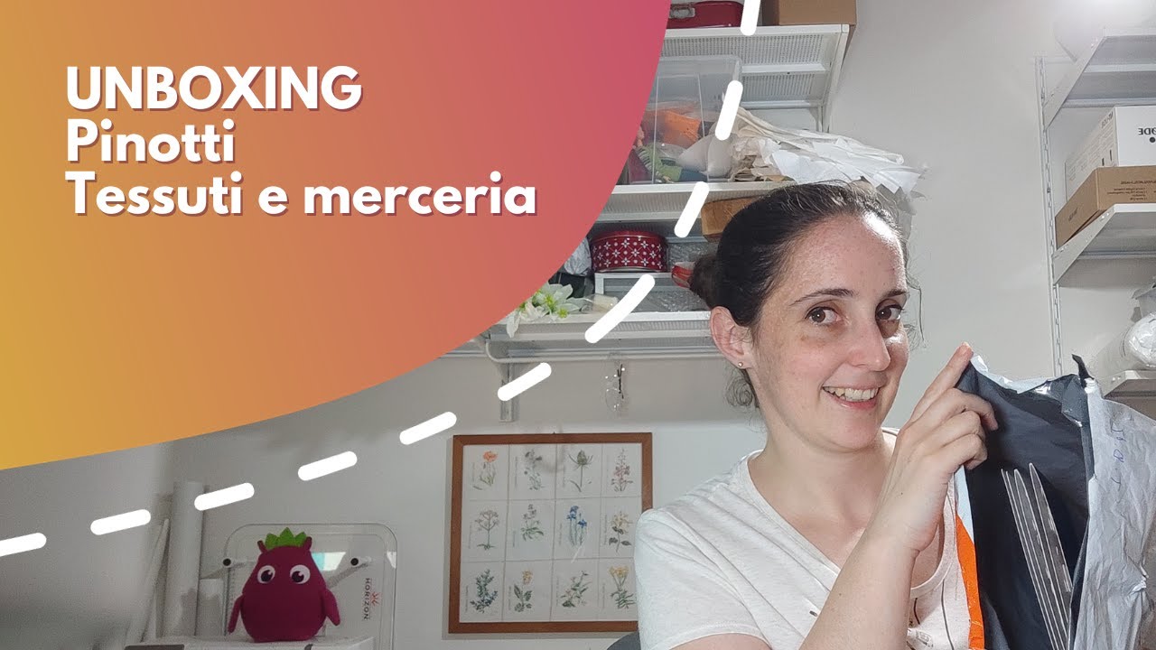 unboxing Pinotti tessuti e merceria - ingrosso e privati
