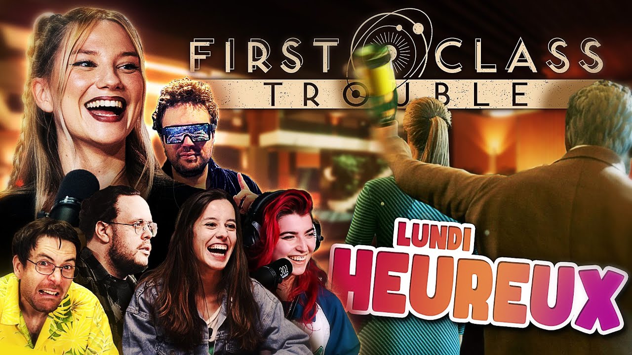 BagheReplay - Lundi heureux avec la TEAM // First Class Trouble