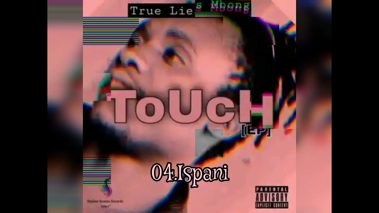 True Lies Mbong - Ispani 