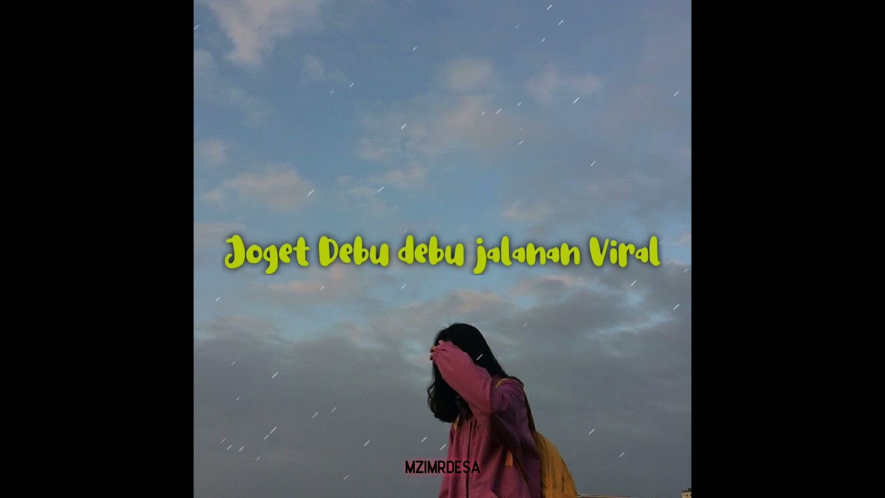 Mz_JGT_DEBU_DEBU_JALANAN_VIRAL_TIKTOK REMIXXX