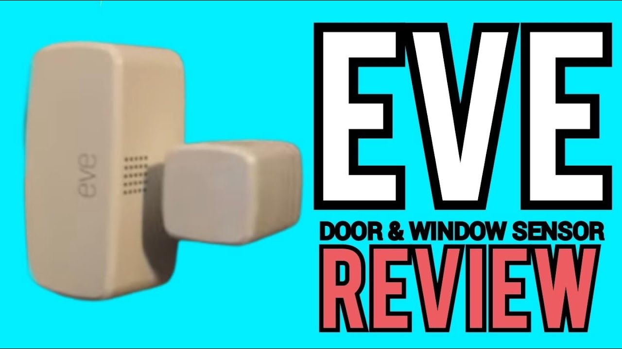 Eve Door & Window Sensor Review | Smart Home