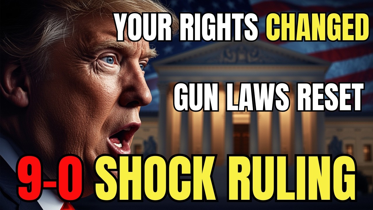 9-0 Supreme Court Decision Just REWROTE Gun Laws &mdash; Every State Affected