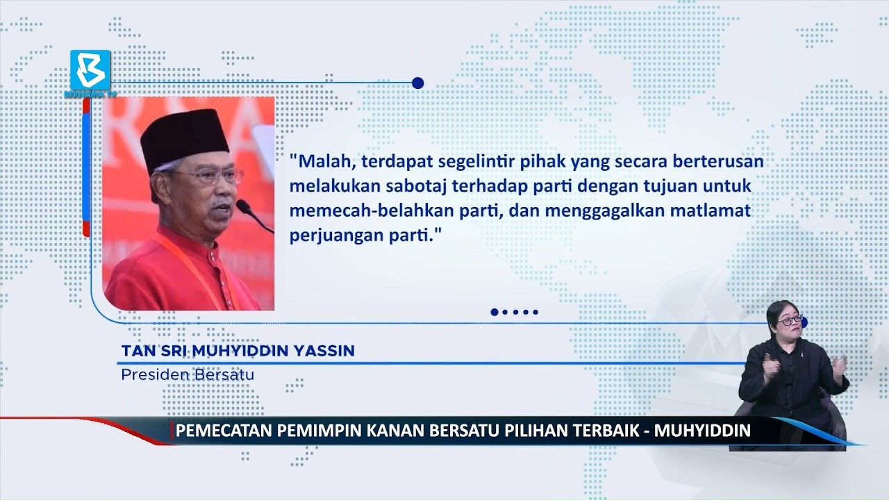 Pemecatan pemimpin kanan Bersatu pilihan terbaik - Muhyiddin