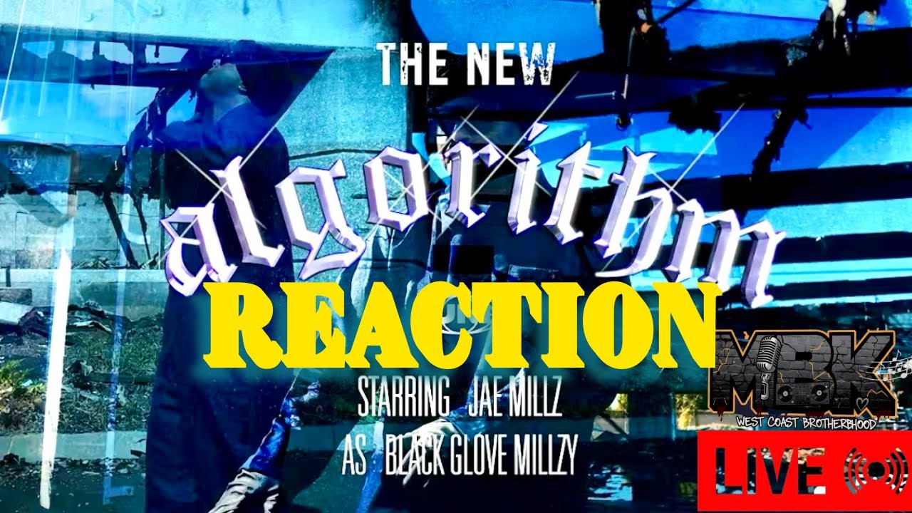 JAE MILLZ THE NEW ALGORITHM REACTION + TRU FOE SPEAKS | MBK EP 39
