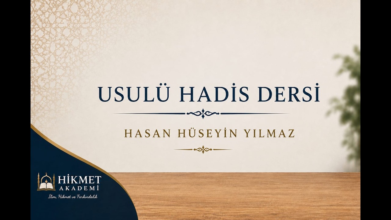 HADİS USULÜ DERS 5: Meşhur Hadisin Tanımı