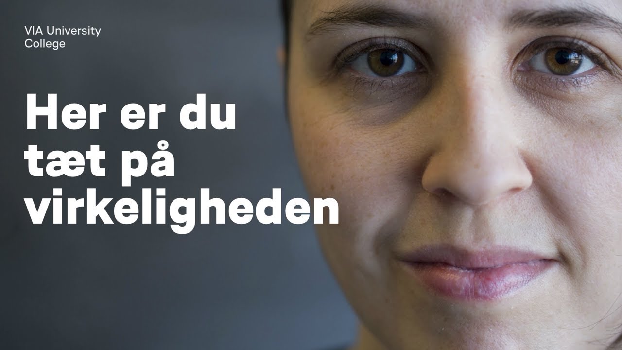 VIAs ingeni&oslash;ruddannelser: Her er du t&aelig;t p&aring; virkeligheden