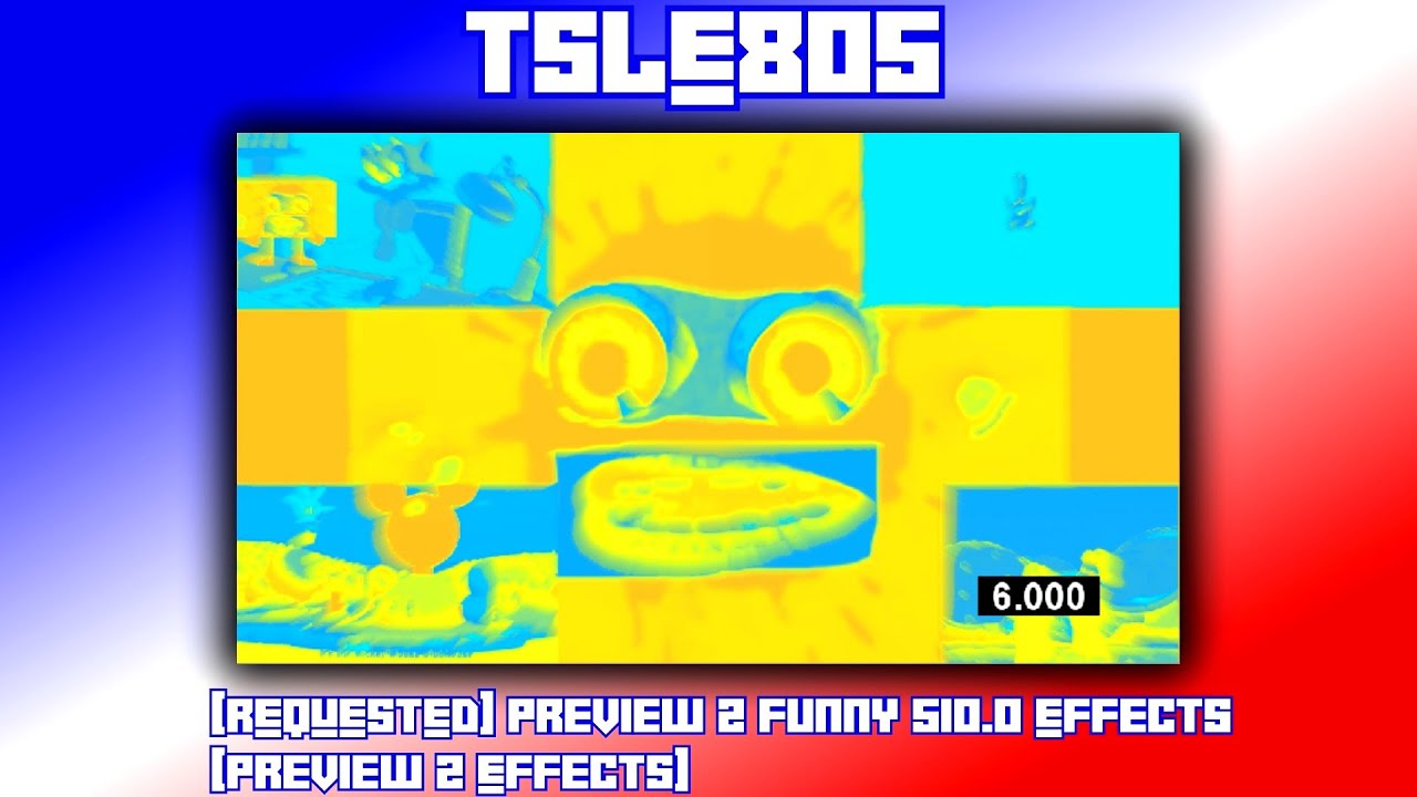 [REQUESTED] Preview 2 Funny 510.0 Effects [Preview 2 Effects]