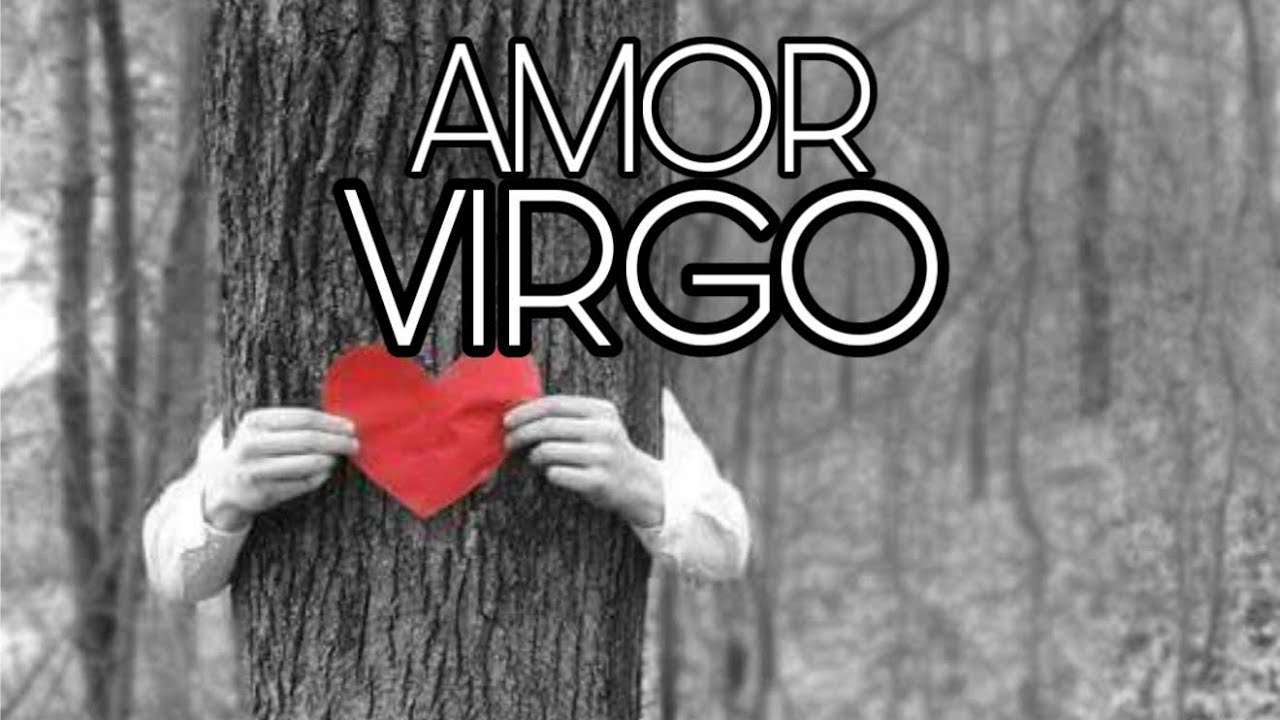 VIRGO ♍️ AMOR ❤️…DANDO PASOS CONFIANDO!!!…➡️➡️➡️❤️