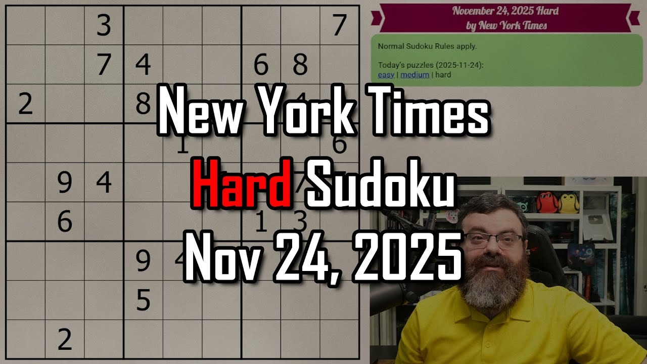 NYT Hard Sudoku Walkthrough | Nov 24, 2025