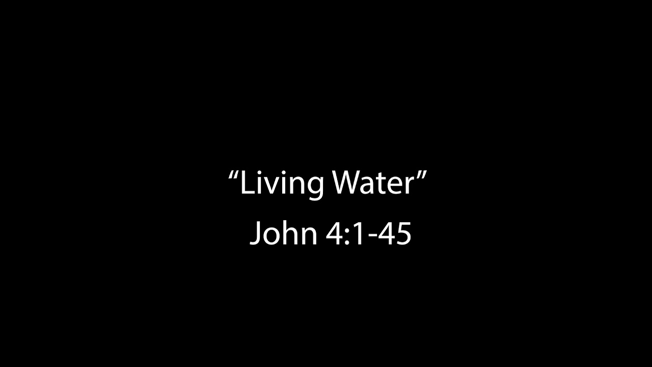 Living Water 9/18/2021