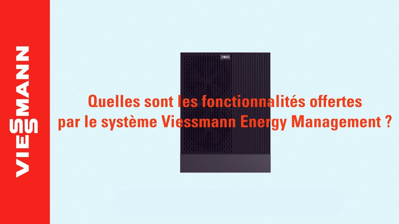 Quelles sont les fonctionnalités offertes par le système Viessmann Energy Management  ? | Viessmann