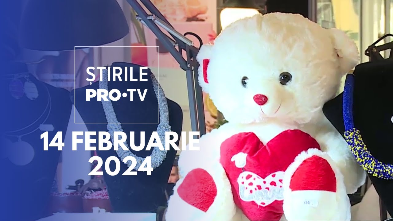 Știrile PRO TV - 14 Februarie 2024