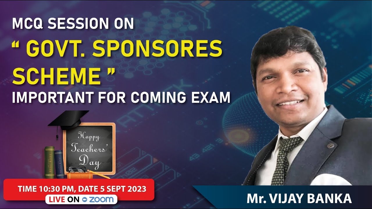 MCQ Session on Govt Sponsored Scheme on 05 09 2023 || Happy Teachers Day ||
