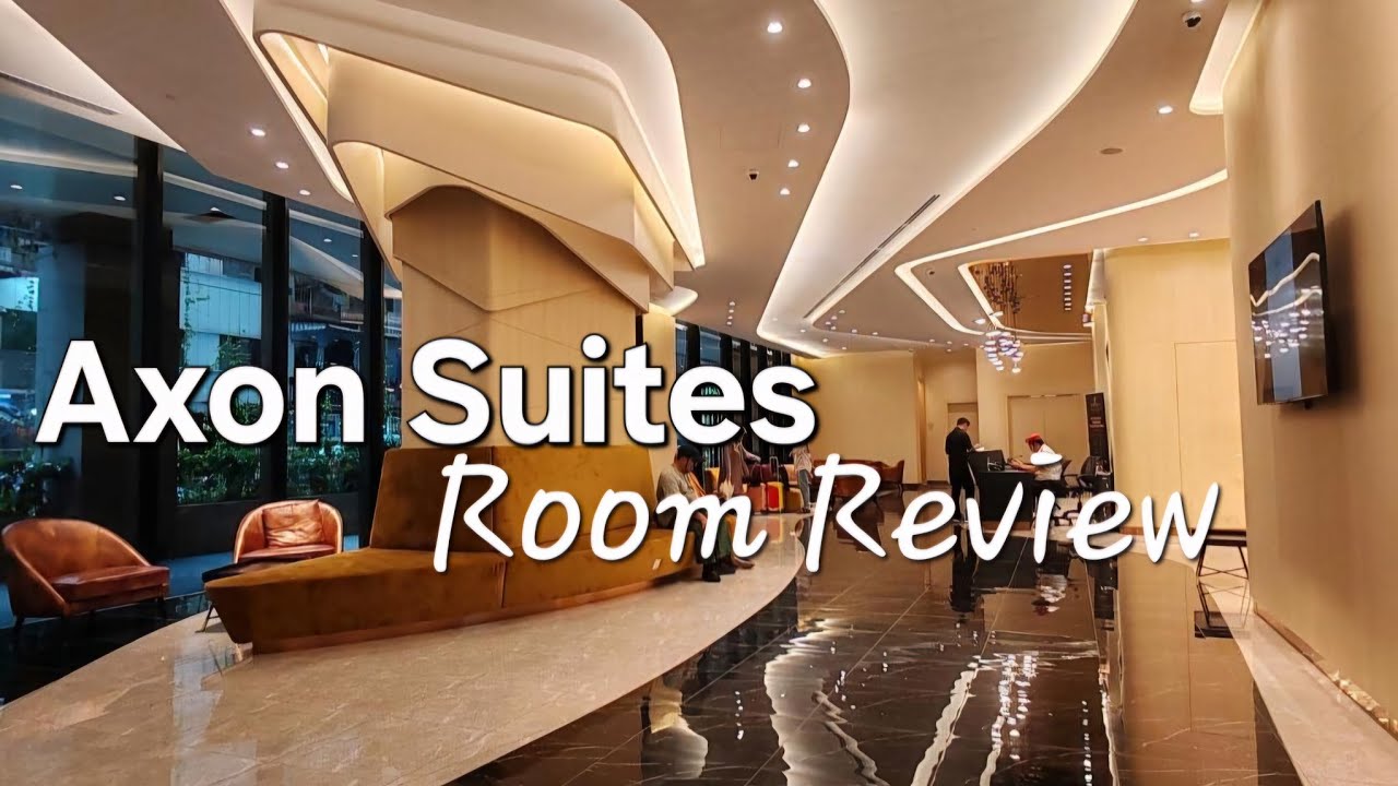 Kuala Lumpur Bukit Bintang AXON RESIDENCE SUITE ROOM REVIEW📢Check it out gais✨️