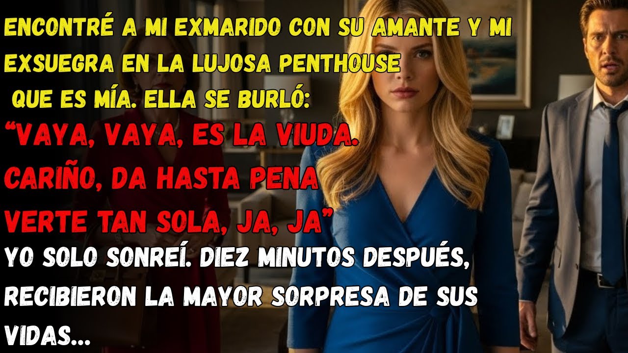 Encontré a mi exmarido, su amante y mi exsuegra en mi penthouse. Sonreí; minutos después todo cambió