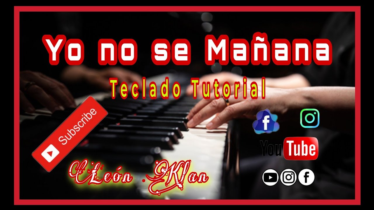 YO NO SE MAÑANA-TECLADO TUTORIAL-Super Lamas @leonklanmusic @TutosSonideros