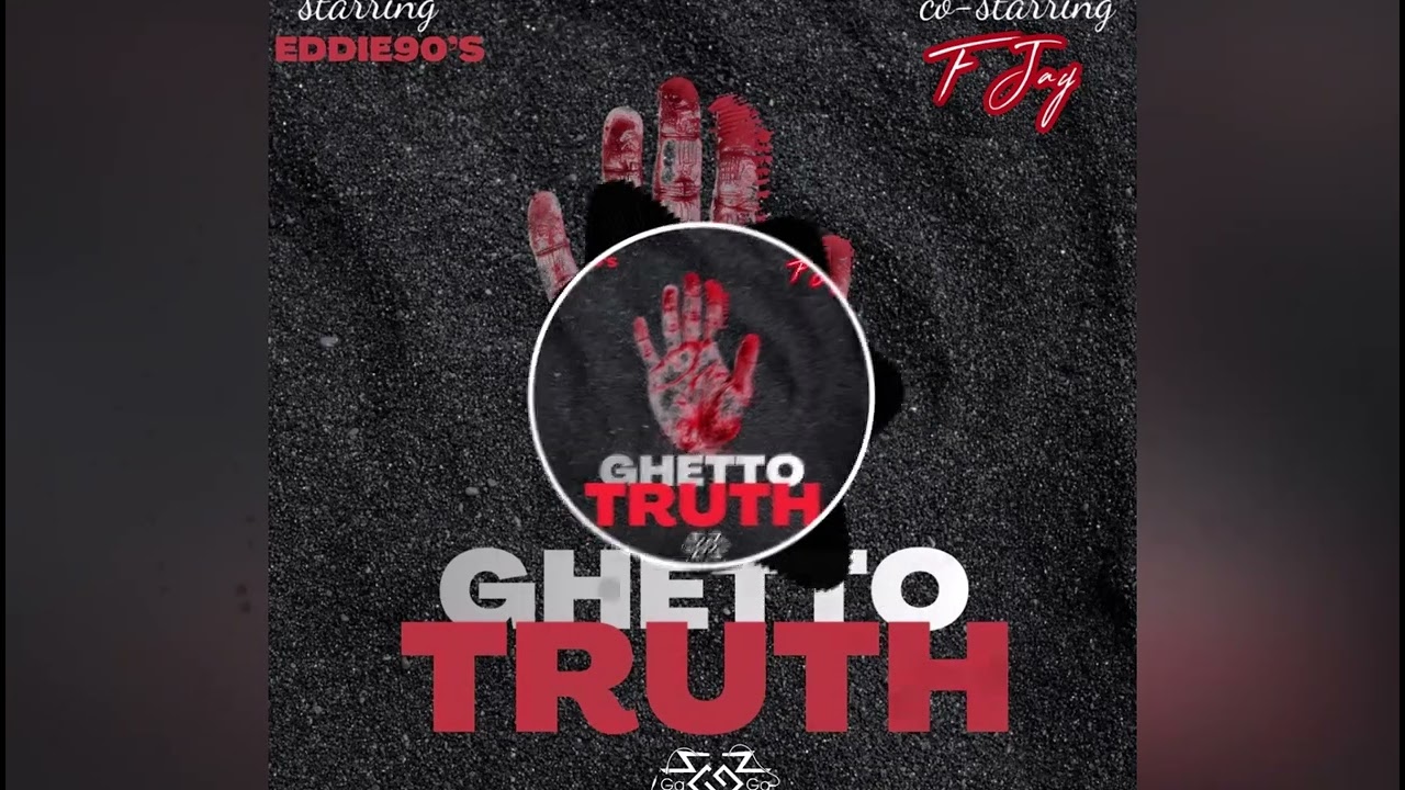 Eddie 90s ft. F Jay | Ghetto Truth | Zambian Music 2026