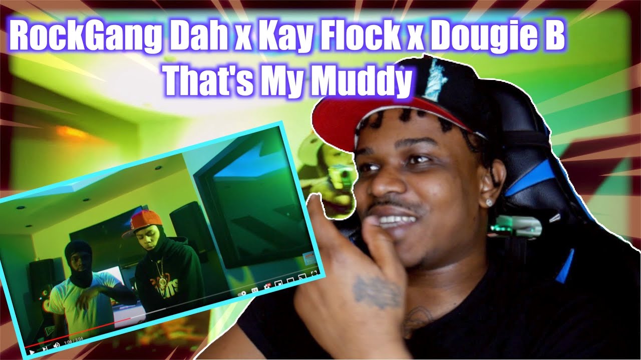 RockGang Dah x Kay Flock x Dougie B - That's My Muddy (Music Video) Upper Cla$$ Reaction