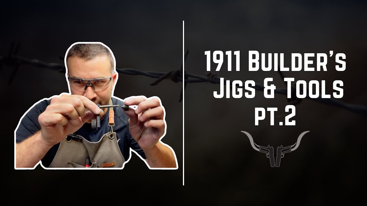 1911 Builder's Jigs & Tools Pt.2