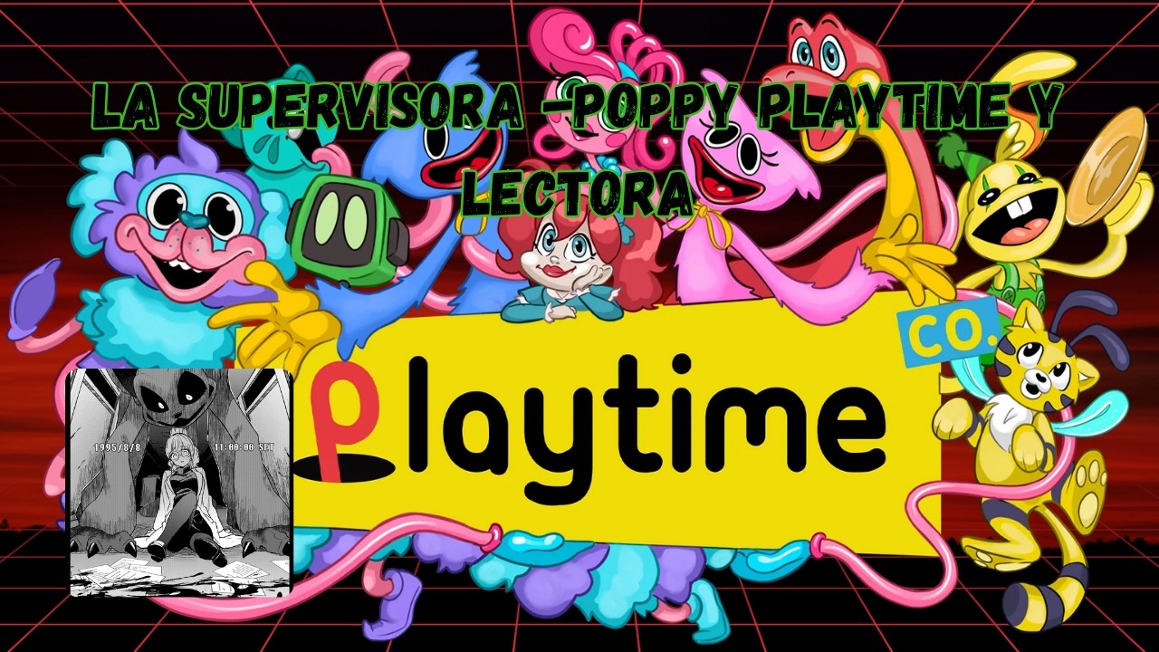 La Supervisora -Poppy Playtime y Lectora - 💙Baño💙