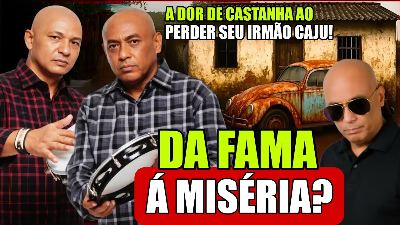 VOC&Ecirc; LEMBRA DOS CANTORES CAJU E CASTANHA ? ABANDONOU a CARREIRA no AUGE e HOJE VIVE ASSIM