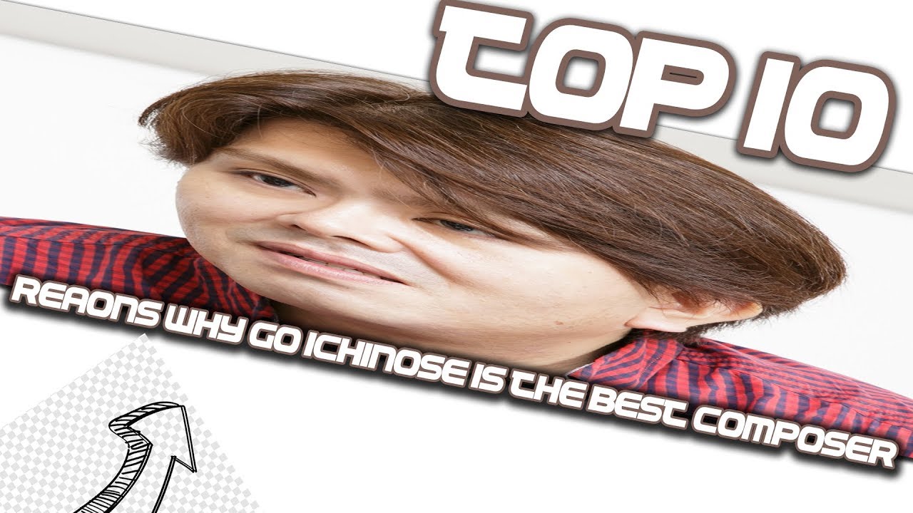Top 10 Reasons Why Go Ichinose is The Best Composer