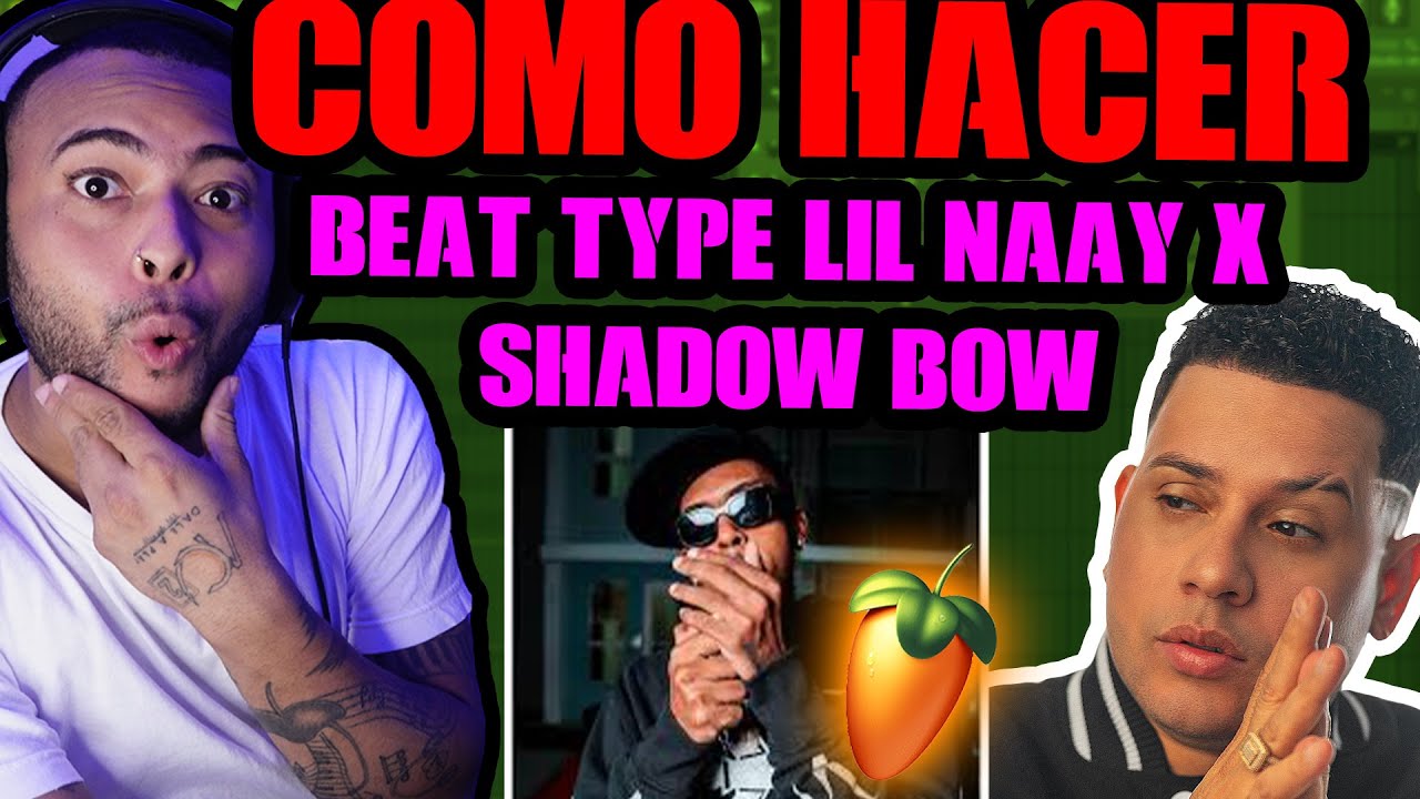 ✅ COMO HACER UN INSTRUMENTAL ESTILO  LIL NAAY X SHADOW BLOW | ACI2DALEAPLAY 🔥🔥