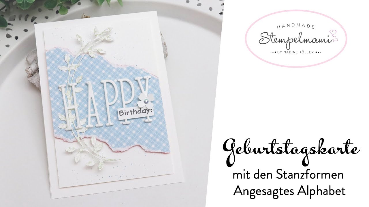 Geburtstagskarte mit den Stanzformen Angesagtes Alphabet | Clean and Simple Card | Basteln