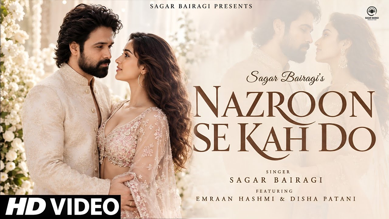 New Song 2026 | New Hindi Song | Nazron Se Keh Do | Emraan Hashmi | Disha patani | New Song 