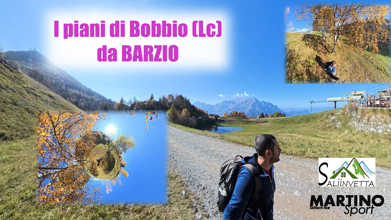 Piani di Bobbio da Barzio (Lc)
