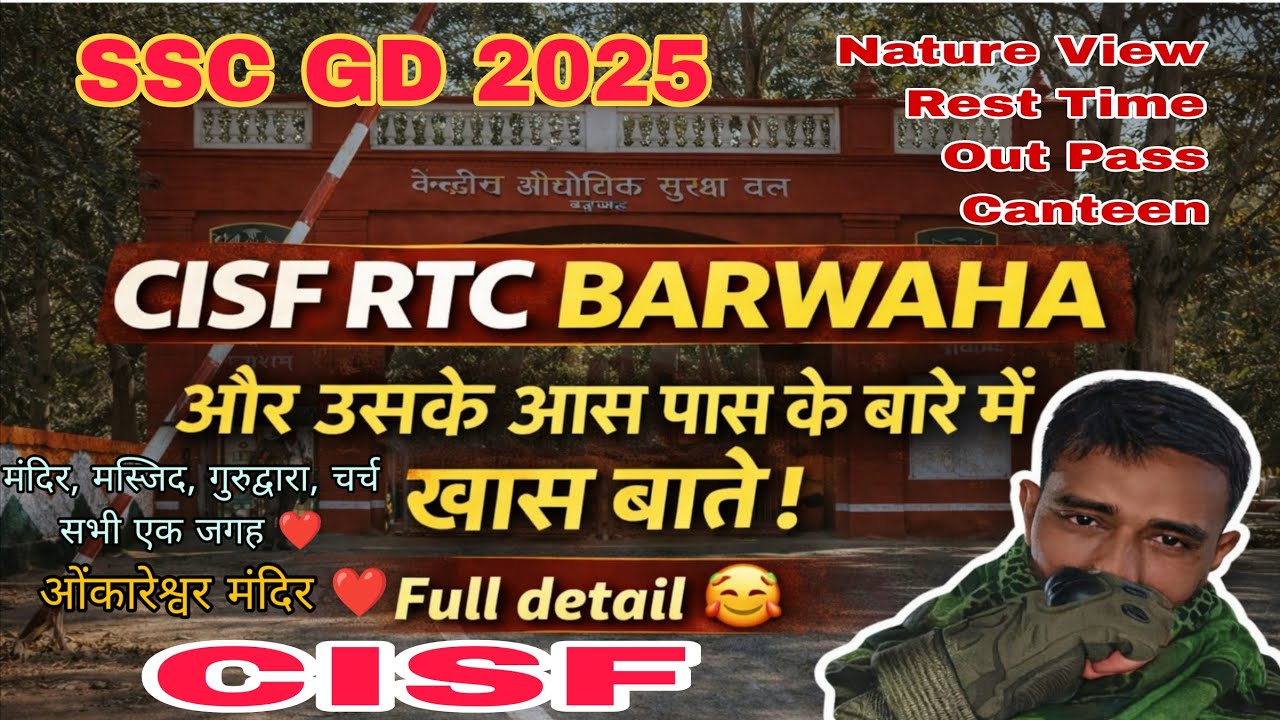 CISF RTC BARWAHA | Campus Tour, Market & Ghumne Ki Jagah | Full Detail 🥰