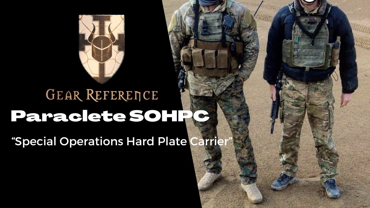 🇺🇸 🇬🇧 Paraclete SOHPC| Der Plattenträger für die UK Special Forces wie das SAS, SFSG und dem SBS