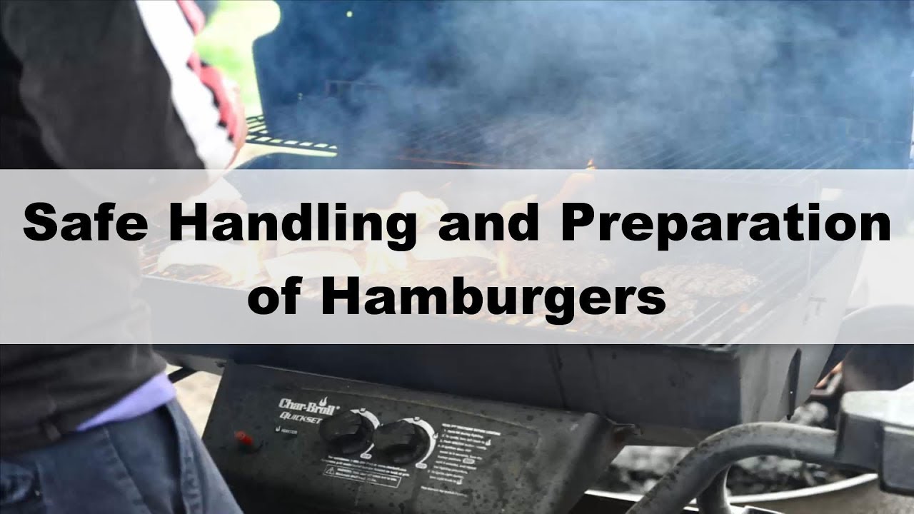 Safe Handling and Preparation of Hamburgers