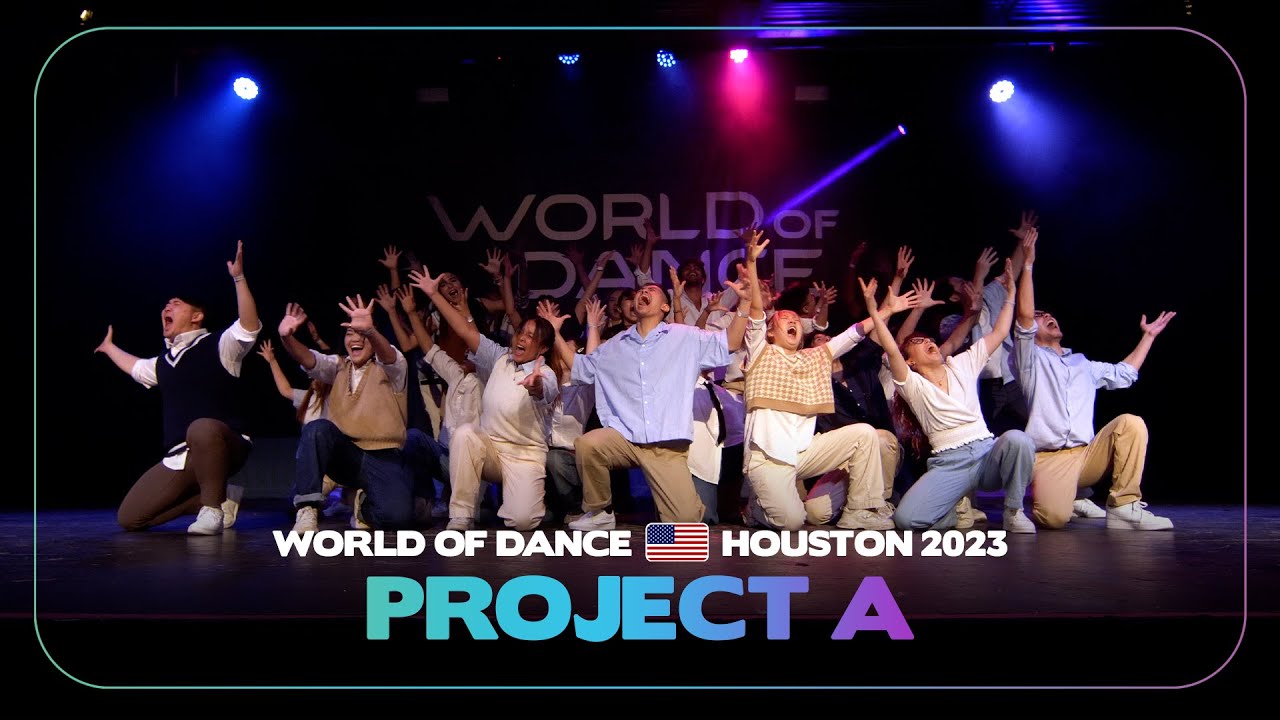 Project A | Team Division | World of Dance Houston 2023 #WODHOU23
