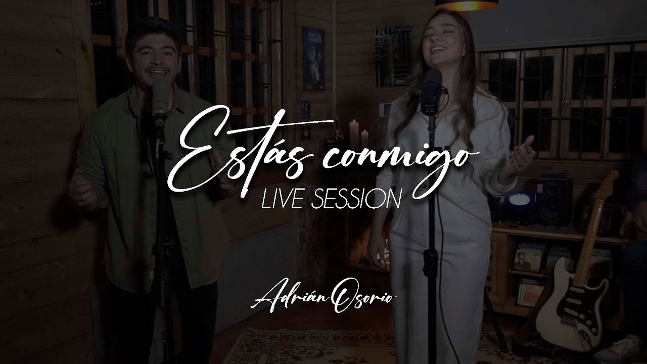 ESTÁS CONMIGO  live session
