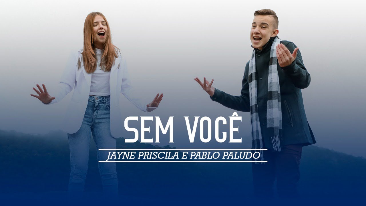 Sem voc&ecirc; - Pablo Paludo & Jayne Priscila