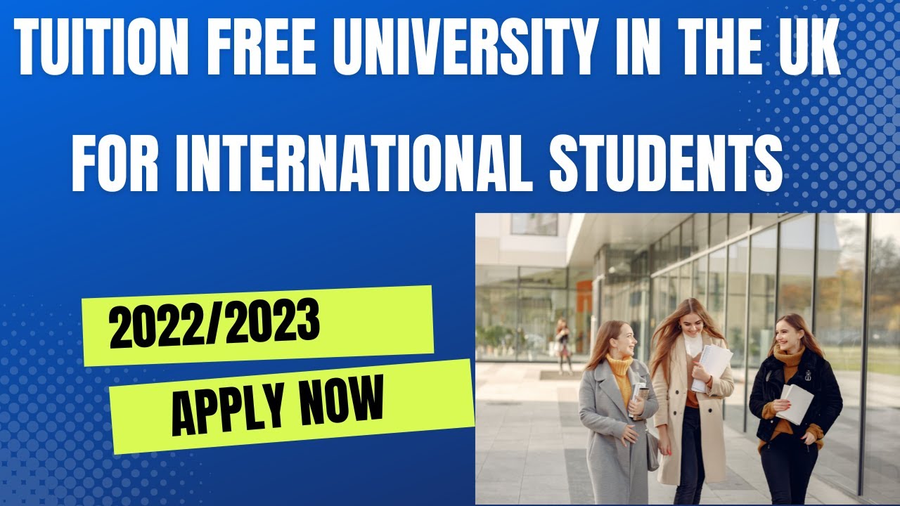 Scholarships opportunity in UK/Study for free in U.K 2022/2023