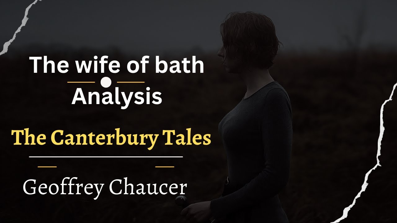 The wife of bath Analysis #englishliterature #canterburytales