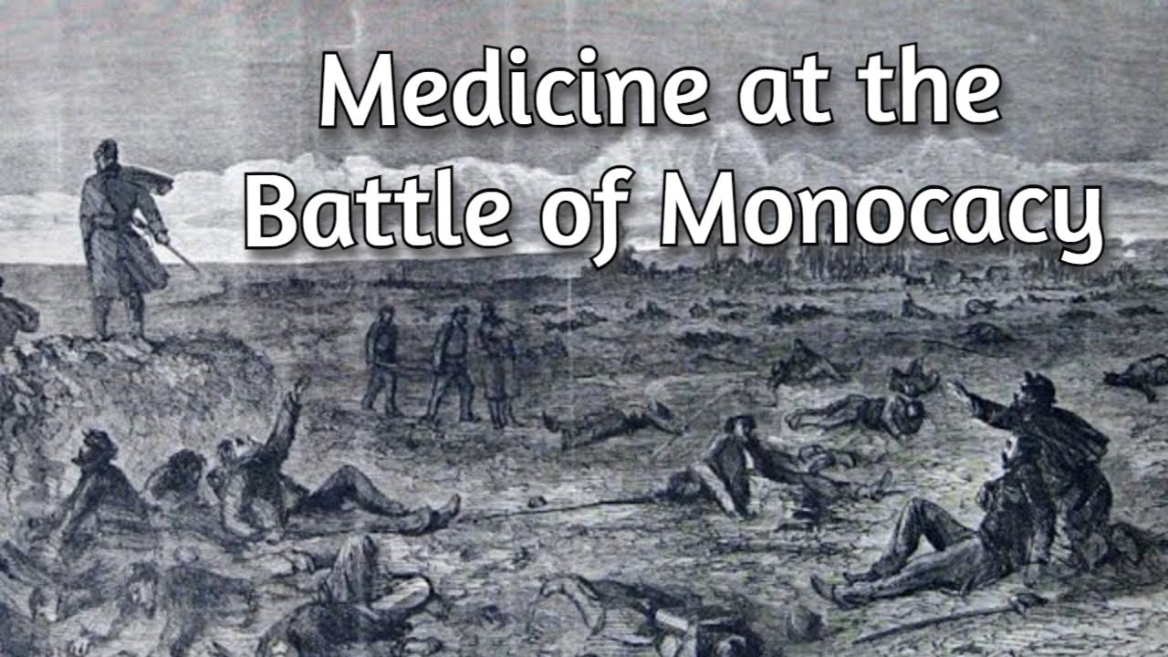 The Battle of Monocacy and Civil War medicine
