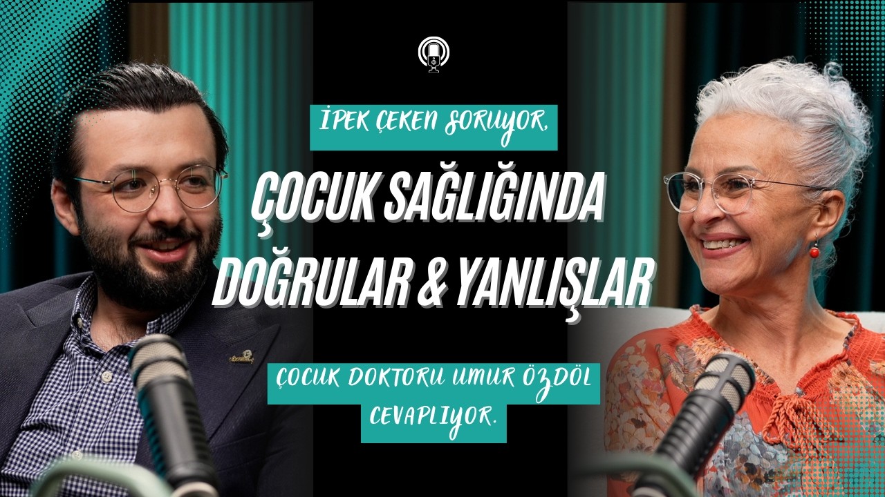 Aşı, Ek Gıda, Ekran Süresi…Günümüz Çocuk Sağlığı Endişeleri... Dr.Umur Özdöl anlattı