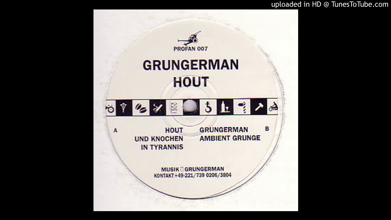 Grungerman - Hout Und Knochen [PROFAN 007]