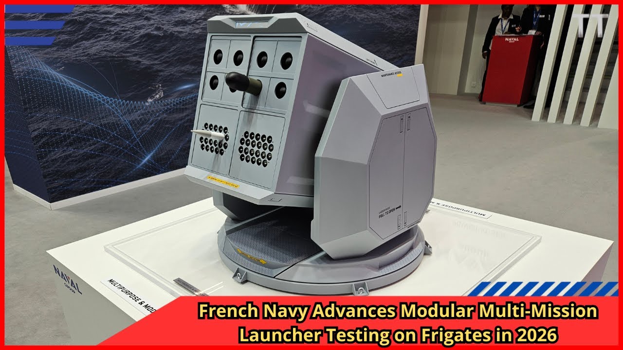 French Navy Advances Modular Multi Mission Launcher Testing on Frigates in 2026