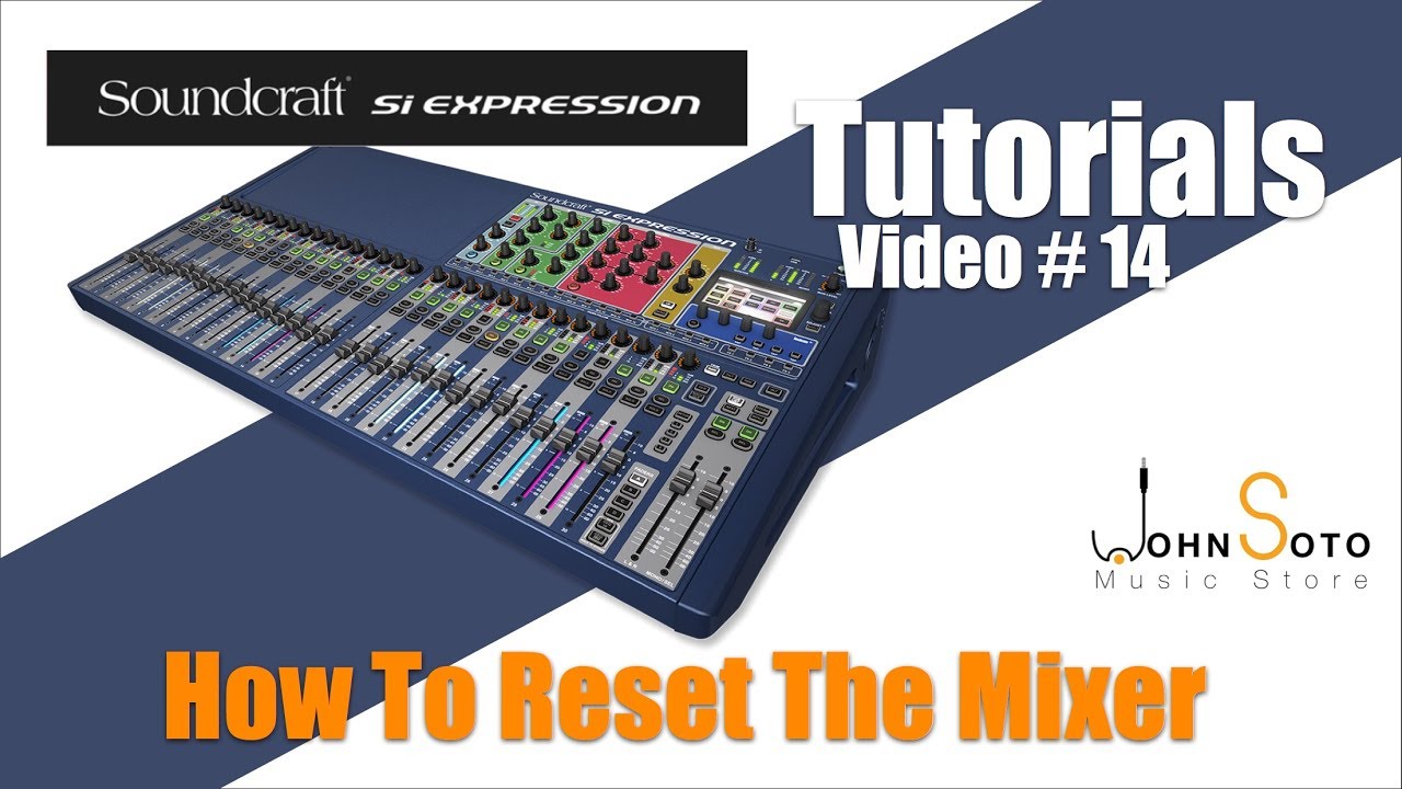 How to reset Soundcraft SI Expression Digital console. Video#14
