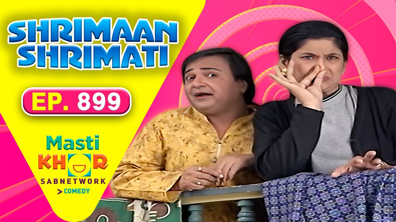 Shrimaan Shrimati | श्रीमान श्रीमती | Full Episode | Mastikhor | Ep 899