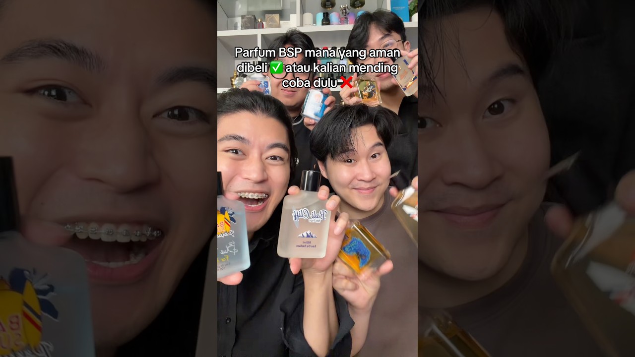 Parfum BSP mana yang aman buat dibeli atau coba dulu #parfum