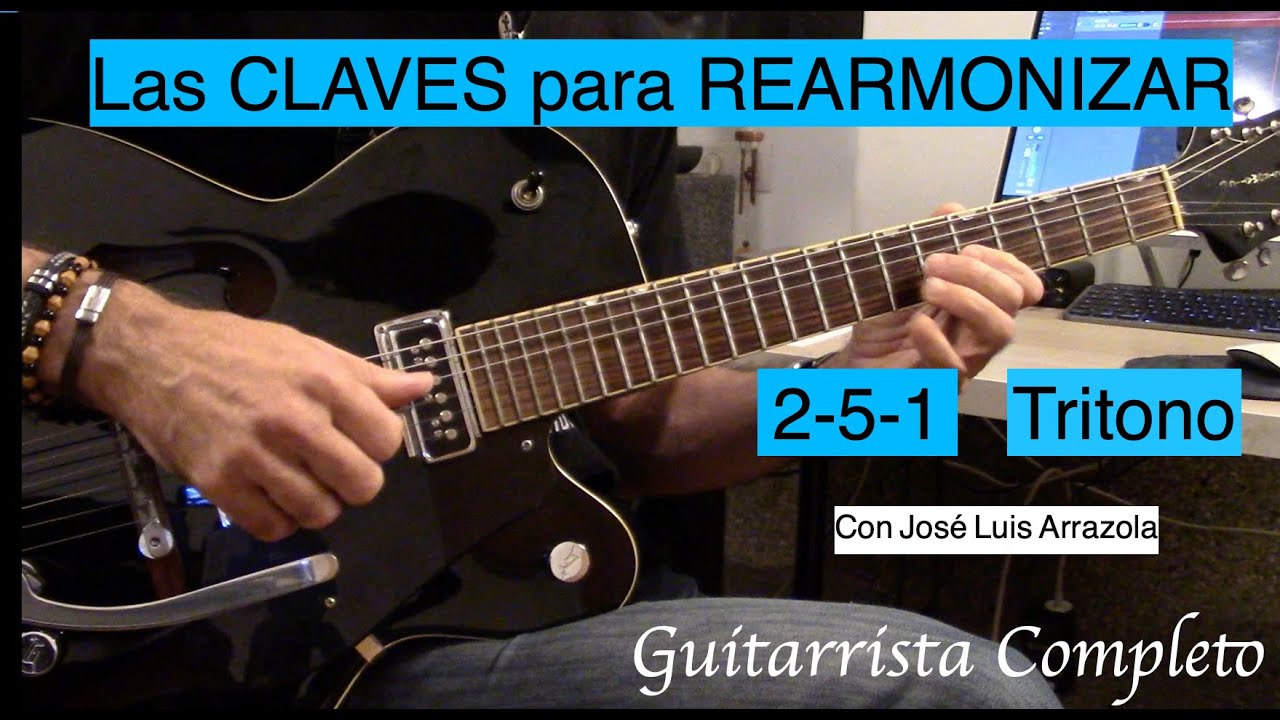 LAS CLAVES  PARA LA REARMONIZACIÓN + PDF por José Luis Arrazola