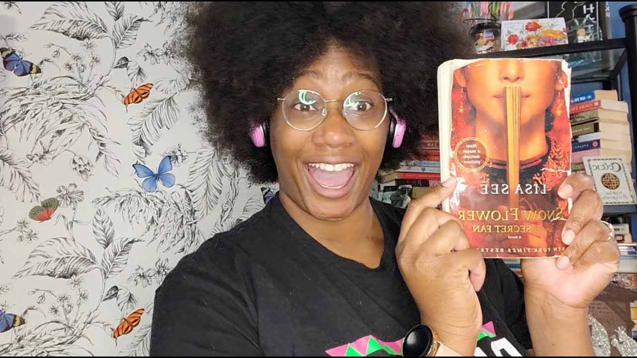 Foot Binding & Finding Purpose/Snow Flower & The Secret Fan/Book Review/Women's Stories