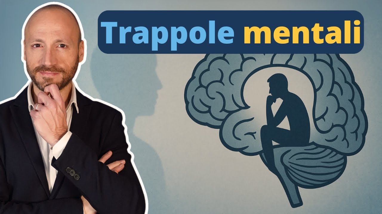 Le 2 Trappole Mentali che Stavano Rovinando la Vita