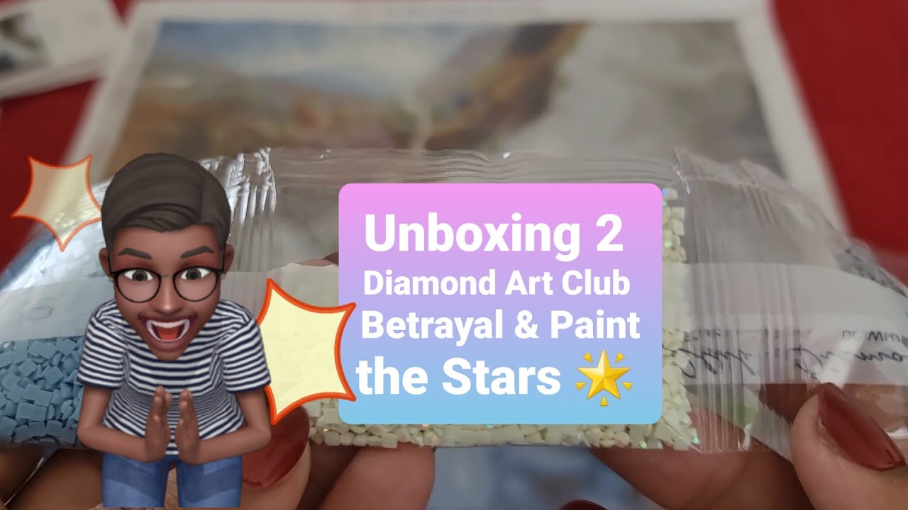 Unboxing 2 Diamond Art Club's * Betrayal & Paint the Stars*