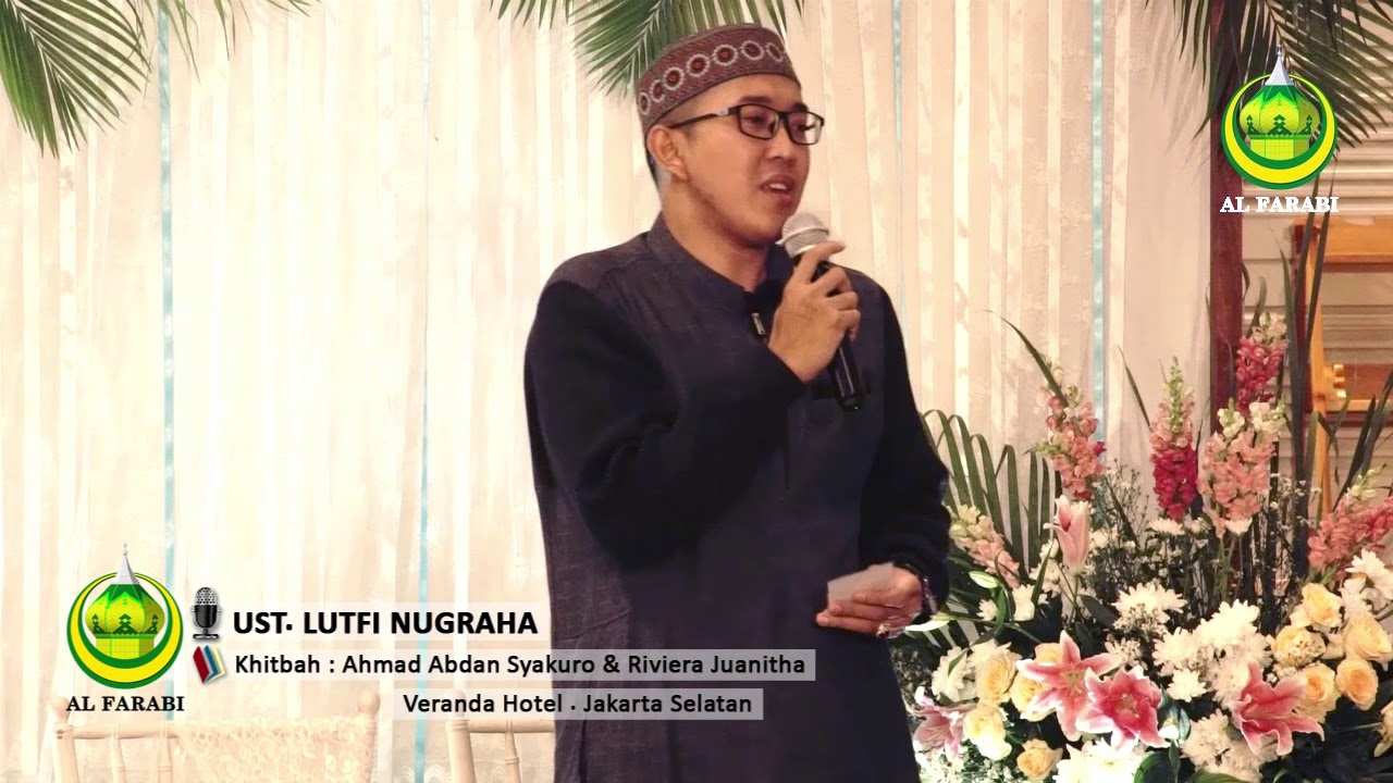 Ust. Lutfi Nugraha. MA. Tausiyah Khitbah (Pertunangan). Veranda Hotel. Jakarta Selatan